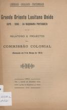 Relatrio e Projectos da Commisso Colonial